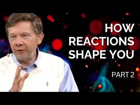 How Reactions Shape Your Life | Eckhart Tolle on Choosing A Life Presence (Part 2) thumbnail