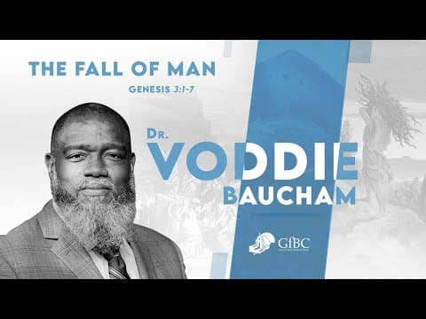 The Fall of Man   l   Voddie Baucham thumbnail