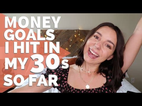 5 Financial Goals That I Have Achieved in my 30s (So Far!) thumbnail