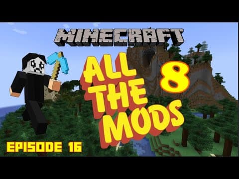 Minecraft - All The Mods 8 - First Playthrough - Episode 16 thumbnail