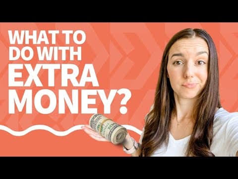 How to Decide What to Do With Extra Money thumbnail