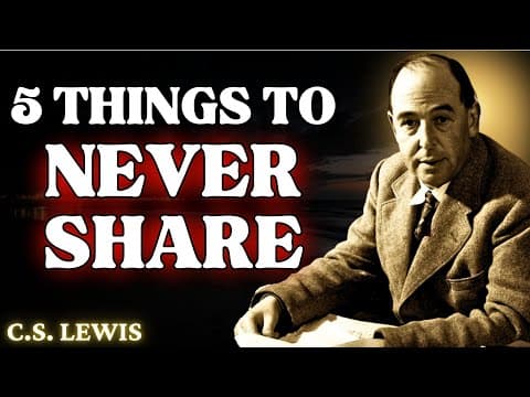 If You Are God's Chosen Ones, Never Reveal These 5 Things To Anyone! | C.S Lewis 2024 thumbnail