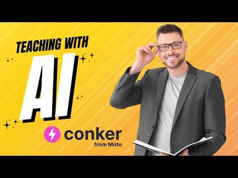 Conker.AI:  How Teachers Can Use AI To Create Questions in Seconds! thumbnail