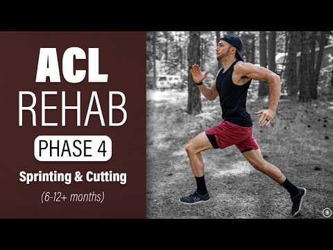 ACL Rehab: Phase 4 | 6 To 12+ Months (Sprinting | Cutting | Return To Sport) thumbnail