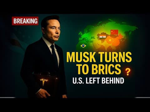 Why Musk Is Ditching the U.S. for China & BRICS — And Nobody’s Talking About It thumbnail