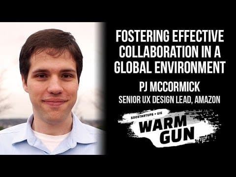 [WARM GUN 2014] Amazon, PJ McCormick, "Fostering Effective Collaboration in a Global Environment" thumbnail