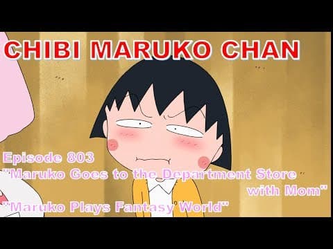 Chibi Maruko Chan Eng Dub #803 "Maruko Goes to the Department Store with Mom" and the other thumbnail