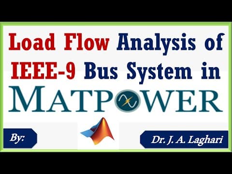 How to Perform Load Flow Analysis of IEEE 9 Bus System in MATPOWER Toolbox | Dr. J. A. Laghari thumbnail
