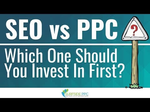 SEO vs PPC - Which One Should You Invest In First? thumbnail
