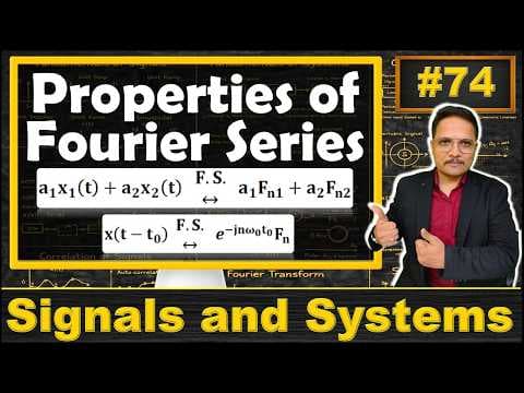 Properties of Fourier Series Explained: Linearity, Time & Frequency Shifting, Scaling, Symmetry Etc. thumbnail