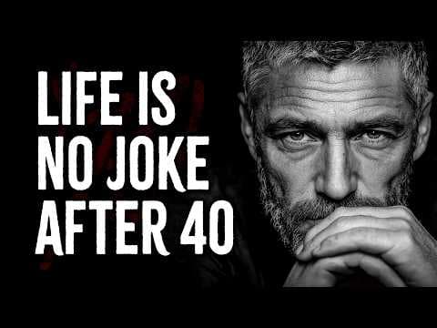 Over 40? – Don’t Ignore These Life Lessons, Life Is No Joke thumbnail