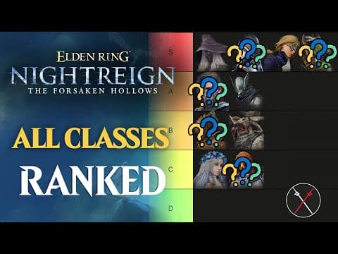 Nightreign Forsaken Hollows All Classes Ranked - Best & Worst You NEED To Know! Classes Tier List thumbnail