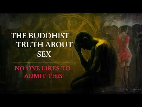 The Buddhist Truth About Sex – No One Likes to Admit This thumbnail