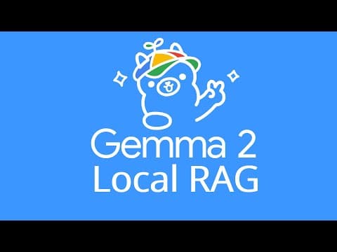 How to Build a Local RAG System with Gemma 2 thumbnail