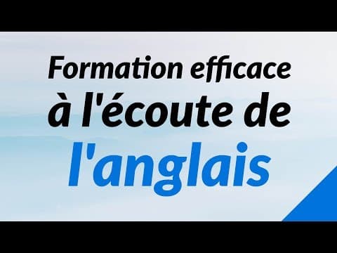 Formation efficace à l'écoute de l'anglais thumbnail