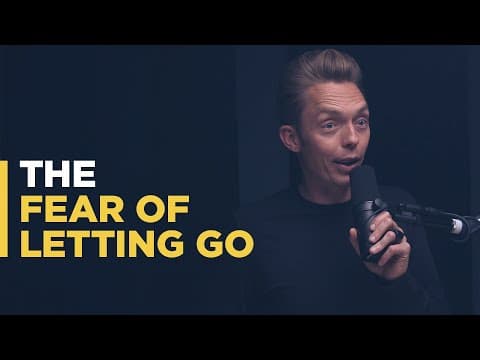 The Fear of Letting Go thumbnail
