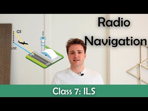 ATPL Radio Navigation - Class 7: ILS. thumbnail
