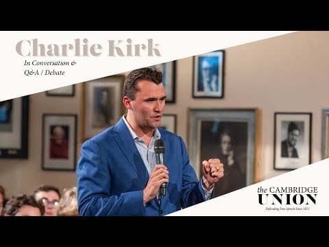 Charlie Kirk + Q&A / Debate | Cambridge Union thumbnail