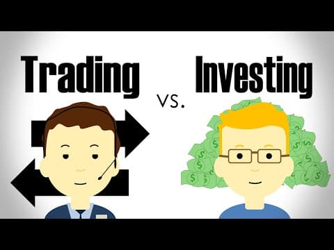 What Is the Difference Between Trading and Investing? thumbnail
