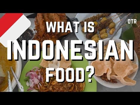 Indonesian Food: Southeast Asia's Last Culinary Frontier thumbnail