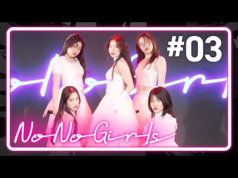 【No No Girls】Ep.03 / 3rd Round -Beyond the tears- thumbnail