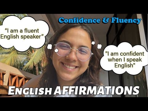 Daily English Affirmations for Speaking, Confidence & Fluency - “I am a fluent English speaker” thumbnail