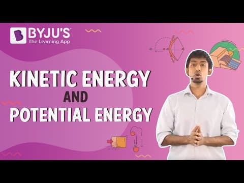 Kinetic Energy and Potential Energy thumbnail