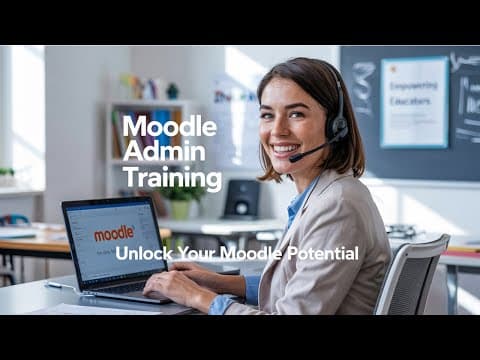 Join the Exciting Moodle Admin 4-Week Online Course - Enroll Now! thumbnail
