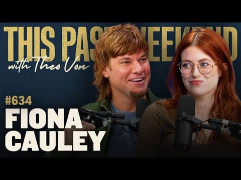 Fiona Cauley | This Past Weekend w/ Theo Von #634 thumbnail