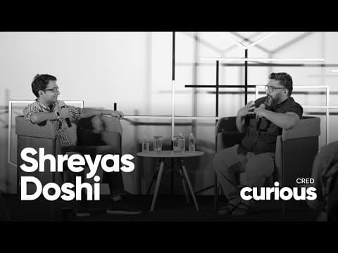 Kunal Shah in conversation with Shreyas Doshi | CRED curious thumbnail