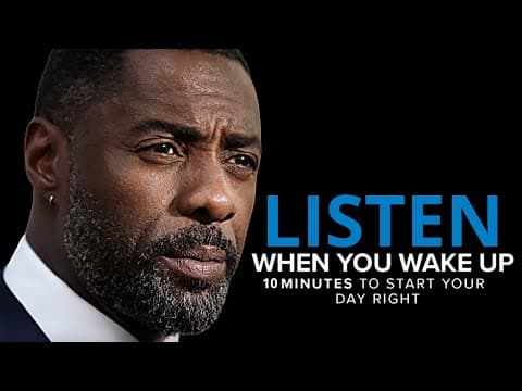 10 Minutes to Start Your Day Right! - MORNING MOTIVATION thumbnail
