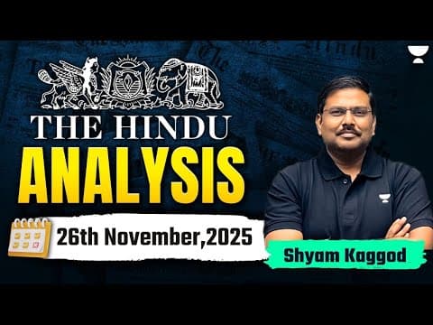 The Hindu Newspaper Analysis | 26th November | UPSC Current Affairs Today | Shyam Kaggod thumbnail