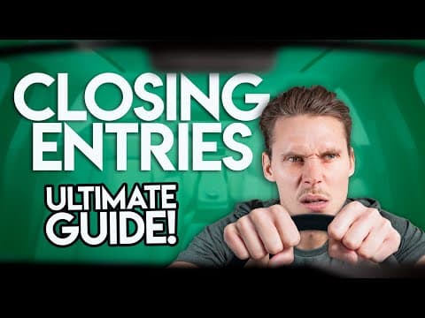 CLOSING ENTRIES: Everything You Need To Know thumbnail