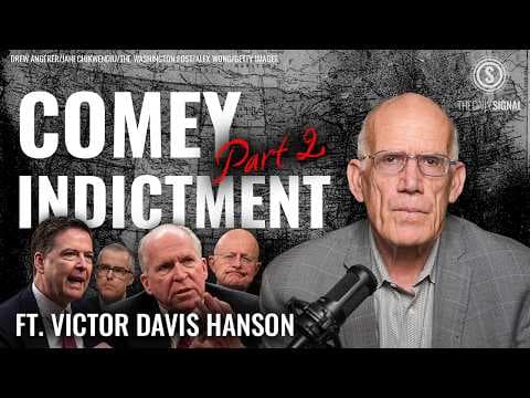 Victor Davis Hanson: Many Who Weaponized US Intelligence Got Off Scot-Free, Will Comey? thumbnail