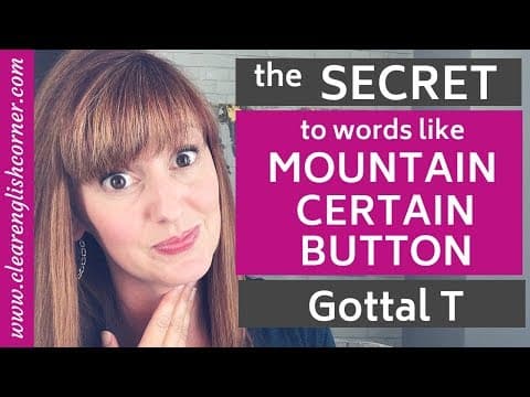 American Accent Quick Tip: How to say words like CERTAIN and MOUNTAIN | Glottal Stop, Glottal T thumbnail