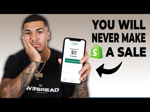 The TRUTH To Why You Aren't Making Sales With Your Shopify Store thumbnail