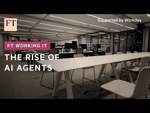 Agentic AI - how bots came for our workflows and drudgery | FT Working It thumbnail