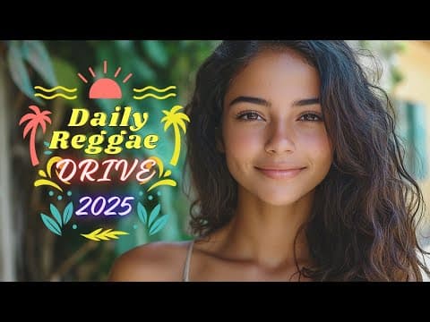 🚗 Daily Reggae Drive 2025 | Chill Island Playlist for Every Ride 🌴 thumbnail