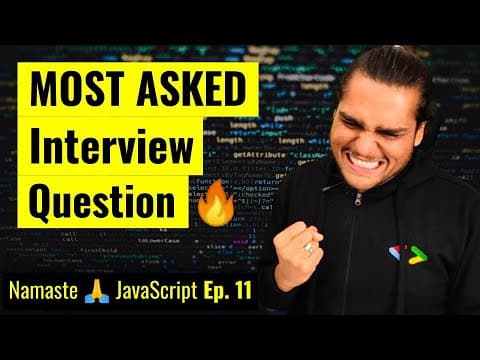 setTimeout + Closures Interview Question 🔥 | Namaste 🙏 JavaScript Ep. 11 thumbnail