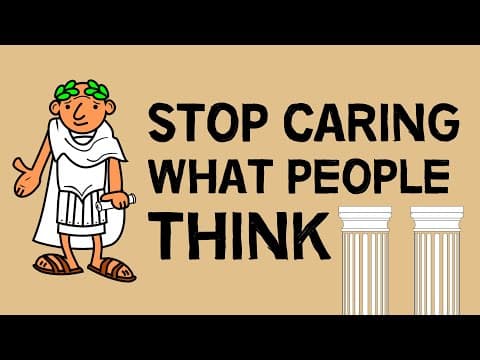 Stop Caring What People Think | The Stoic Way thumbnail
