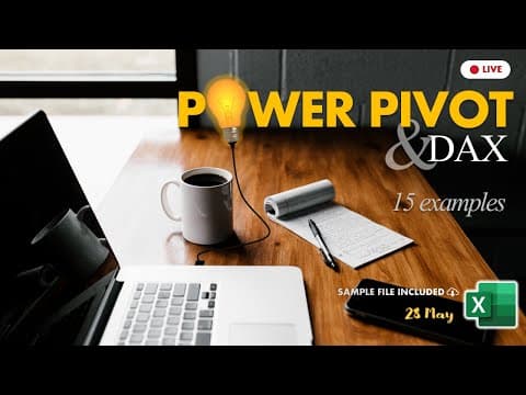 Getting started with Power Pivot & DAX - 15 Useful Measures - FREE & Live Masterclass thumbnail