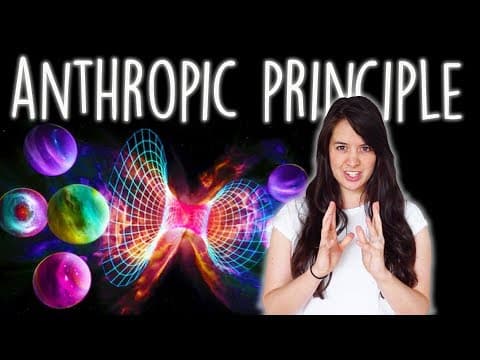 The Anthropic Principle - How Your Existence Could Lead to a Multiverse thumbnail