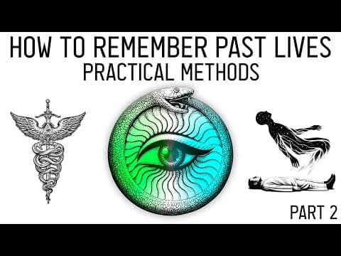 How to Remember Past Lives: Techniques & Tips (Part 2) thumbnail