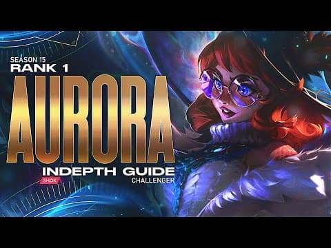 HOW TO PLAY AURORA IN SEASON 15 - FULL INDEPTH GUIDE thumbnail