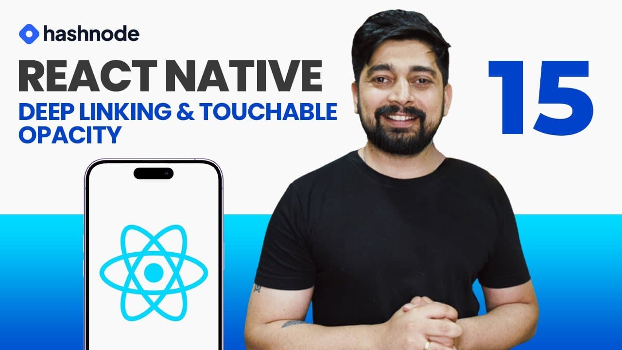 DeepLinking and Touchable Opacity in React Native | Glasp