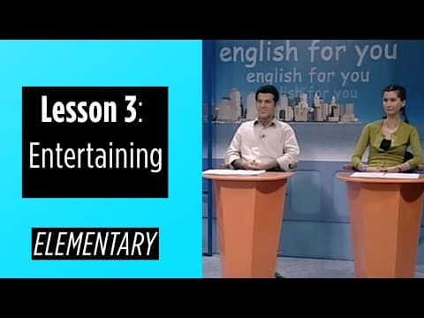 Elementary Levels - Lesson 3: Entertaining thumbnail
