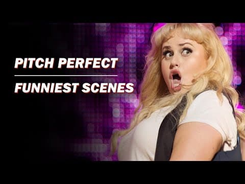 Pitch Perfect's Funniest Scenes thumbnail