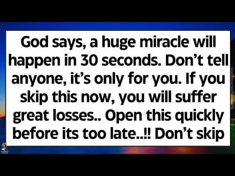 🧾God says, a huge miracle will happen in 30 seconds. If you skip it now, you'll suffer great losses thumbnail