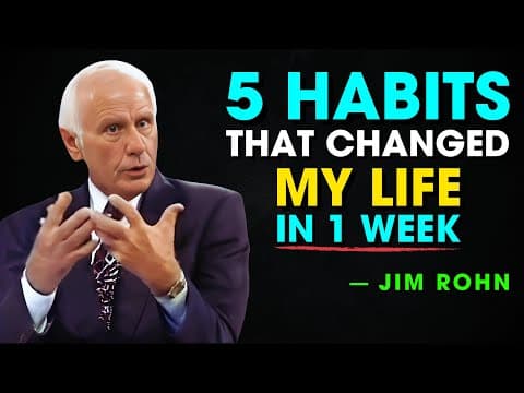 5 Habits That Changed My Life In 1 Week - Jim Rohn Motivation thumbnail