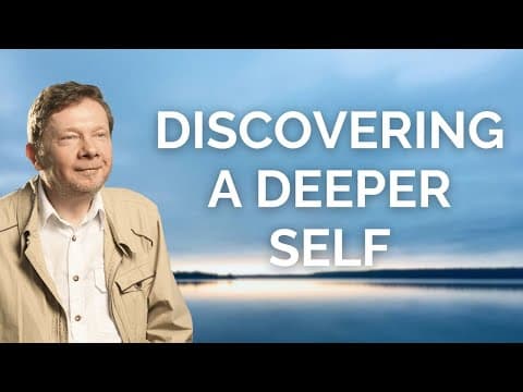 A Deeper Way of Knowing Yourself with Eckhart Tolle thumbnail